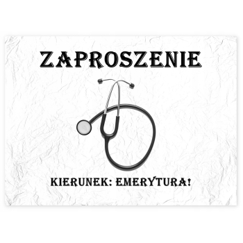 ZAPROSZENIA EMERYTURY EMERYTURA LEKARZ