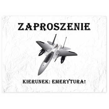 ZAPROSZENIA EMERYTURY EMERYTURA PILOT MYŚLIWIEC