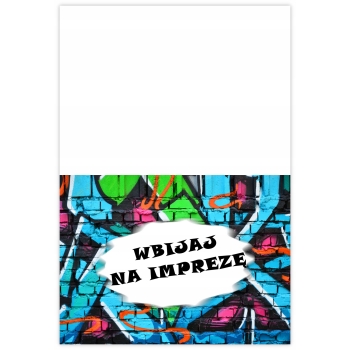 ZAPROSZENIA URODZINOWE graffiti WBIJAJ NA IMPREZĘ