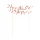 Topper WSZYSTKIEGO NAJLEPSZEGO na tort rose gold brokat brokatowy
