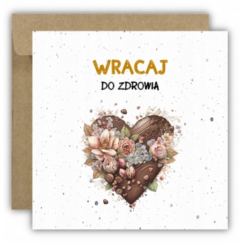 Kartka wracaj do zdrowia życzenia powrotu do zdrowia serce kwiaty