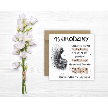 Kartka na 13 urodziny urodzinowa muzyka muzyczna dla chłopaka cytat