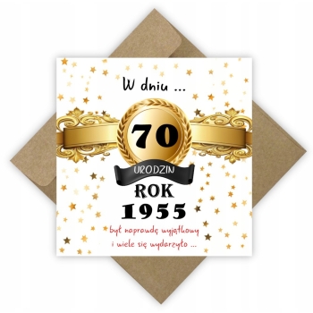 Kartka dla urodzonych w 1955 r na 70 urodziny Prezent + KOPERTA EKO