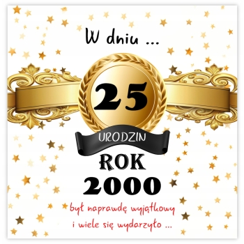 Kartka dla urodzonych w 2000 r na 25 urodziny Prezent PAMIĄTKA +KOPERTA