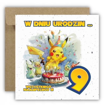 Kartka na 9 urodziny urodzinowa dla dzieci pokemon pikachu Z ŻYCZENIAMI