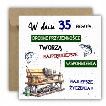 Kartka na 35 urodziny urodzinowa wędkarza wędkarz rybak cytat Z ŻYCZENIAMI