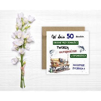 Kartka na 50 urodziny urodzinowa wędkarza wędkarz rybak cytat Z ŻYCZENIAMI