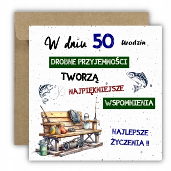 Kartka na 50 urodziny urodzinowa wędkarza wędkarz rybak cytat Z ŻYCZENIAMI