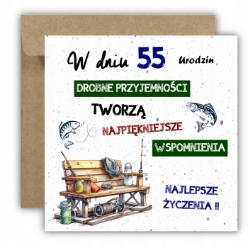 Kartka na 55 urodziny urodzinowa wędkarza wędkarz rybak cytat Z ŻYCZENIAMI