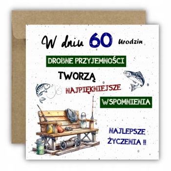 Kartka na 60 urodziny urodzinowa wędkarza wędkarz rybak cytat Z ŻYCZENIAMI