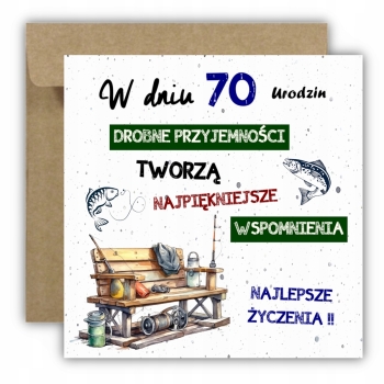 Kartka na 70 urodziny urodzinowa wędkarza wędkarz rybak cytat Z ŻYCZENIAMI