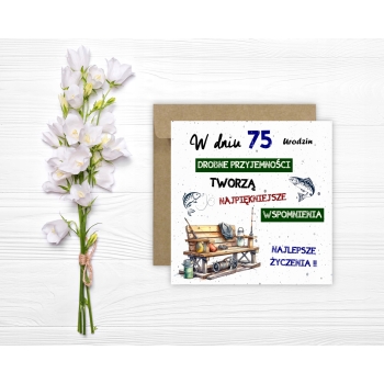 Kartka na 75 urodziny urodzinowa wędkarza wędkarz rybak cytat Z ŻYCZENIAMI