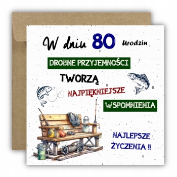 Kartka na 80 urodziny urodzinowa wędkarza wędkarz rybak cytat Z ŻYCZENIAMI