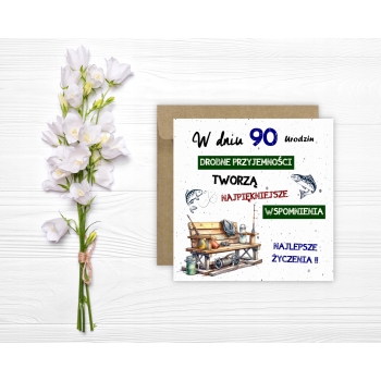 Kartka na 90 urodziny urodzinowa wędkarza wędkarz rybak cytat Z ŻYCZENIAMI