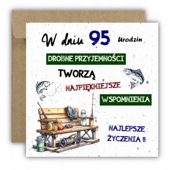 Kartka na 95 urodziny urodzinowa wędkarza wędkarz rybak cytat Z ŻYCZENIAMI