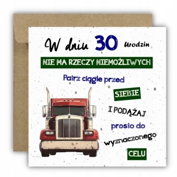Kartka na 30 urodziny urodzinowa tir ciężarówka cytat Z ŻYCZENIAMI