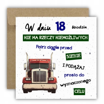 Kartka na 18 urodziny urodzinowa tir ciężarówka cytat Z ŻYCZENIAMI