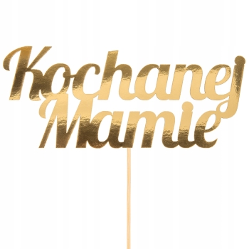 Topper Na Dzień Mamy Złoto Kochanej Mamie